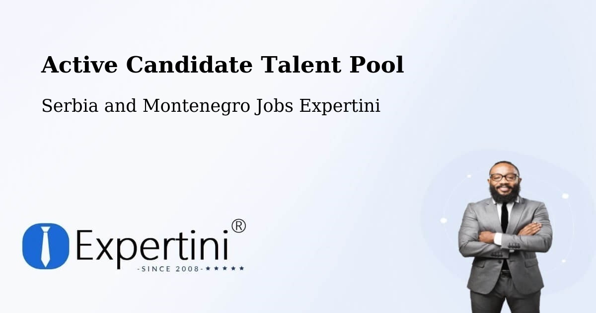 Active Candidate Talent Pool – Ancaster - Serbia and Montenegro Jobs Expertini