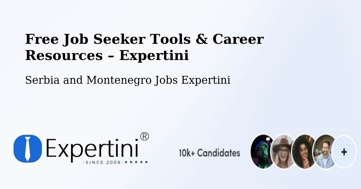 Free Job Seeker Tools & Career Resources – Ancaster - Ancaster, Serbia and Montenegro Jobs Expertini
