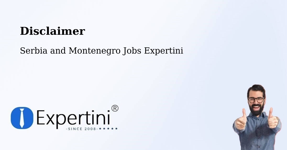 Disclaimer – Ancaster - Serbia and Montenegro Jobs Expertini