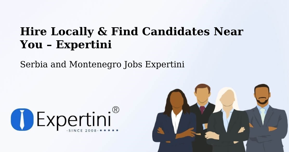 Hire Locally in Ancaster – Find Qualified Candidates Near You - Ancaster, Serbia and Montenegro Jobs Expertini