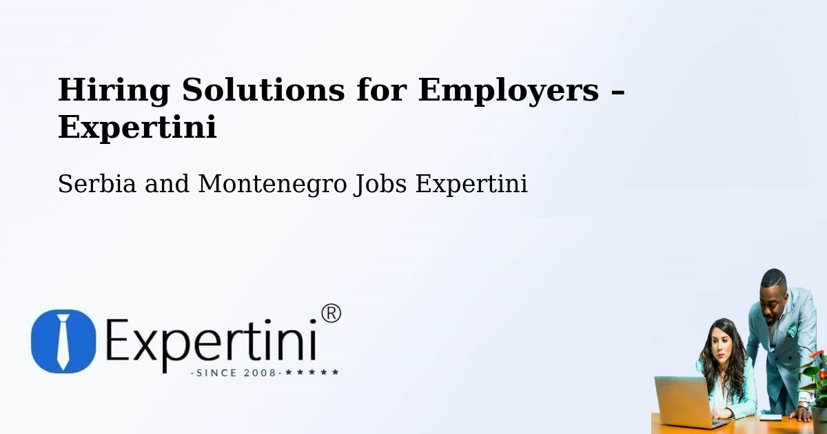 Hiring Solutions for Employers in Ancaster - Ancaster, Serbia and Montenegro Jobs Expertini
