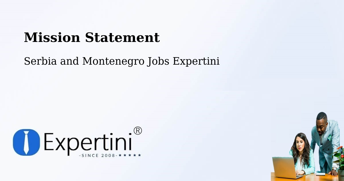Corporate Mission – Ancaster - Serbia and Montenegro Jobs Expertini