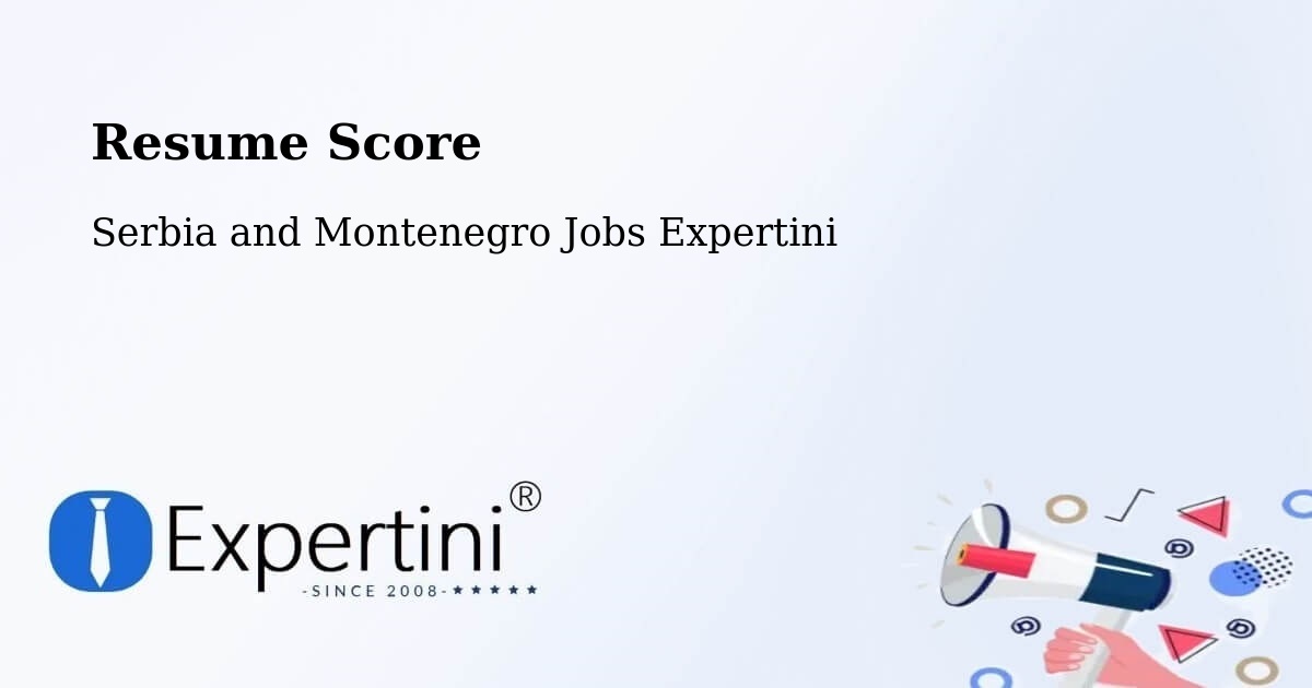 Resume Score & Job Description Match Tool – Ancaster - Serbia and Montenegro Jobs Expertini