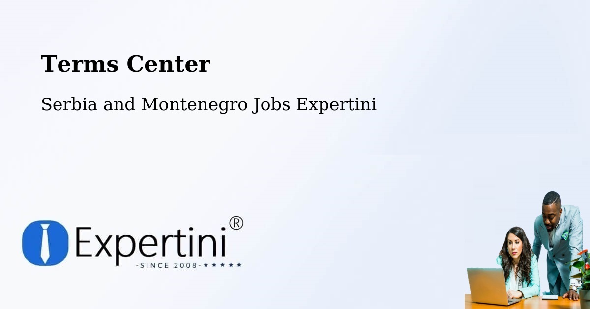 Terms of Service – Ancaster - Serbia and Montenegro Jobs Expertini